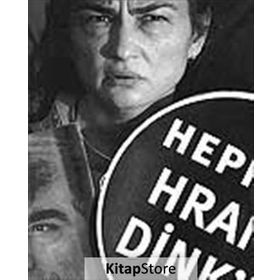 Hepimiz Hrant Dink’iz - Bülent Erkmen