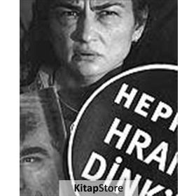 Hepimiz Hrant Dink’iz - Bülent Erkmen