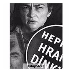 Hepimiz Hrant Dink’iz - Bülent Erkmen