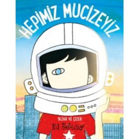 Hepimiz Mucizeyiz - R. J. Palacio