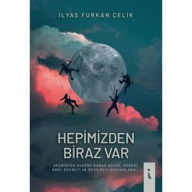 Hepimizden Biraz Var - İlyas Furkan Çelik