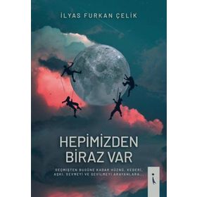 Hepimizden Biraz Var - İlyas Furkan Çelik