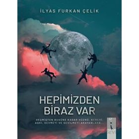Hepimizden Biraz Var - İlyas Furkan Çelik