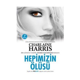 HEPIMIZIN ÖLÜSÜ - CHARLAINE HARRIS