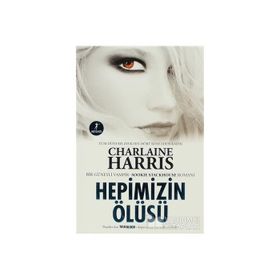 HEPIMIZIN ÖLÜSÜ - CHARLAINE HARRIS