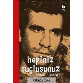 HEPINIZ SUÇLUSUNUZ - BURHAN DODANLI