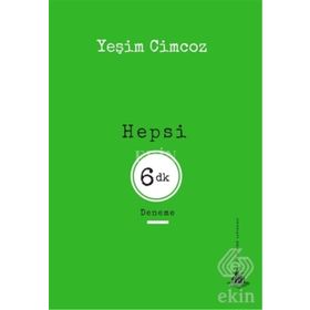 Hepsi 6 Dakika - Yeşim Cimcoz