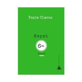 Hepsi 6 Dakika - Yeşim Cimcoz