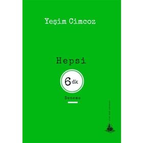 Hepsi 6 Dakika - Yeşim Cimcoz