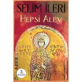 HEPSI ALEV - SELIM İLERİ