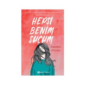 Hepsi Benim Suçum - Annabel Pitcher