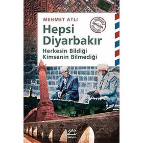 Hepsi Diyarbakır Herkesin Bildiği Kimsenin Bilmediği İletişim Yayıncılık