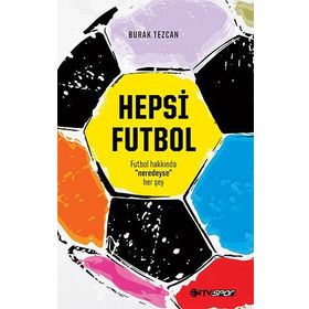 Hepsi Futbol - Burak Tezcan