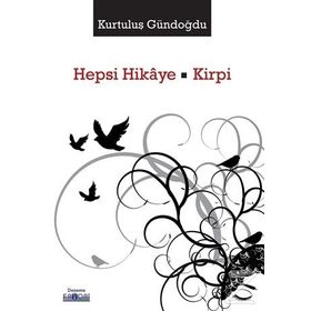 Hepsi Hikaye - Kirpi - Kurtuluş Gündoğdu