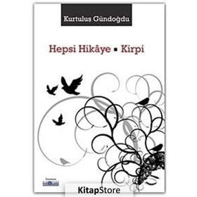 Hepsi Hikaye - Kirpi - Kurtuluş Gündoğdu