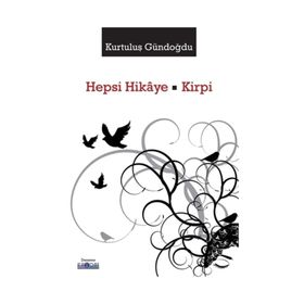 Hepsi Hikaye - Kirpi - Kurtuluş Gündoğdu