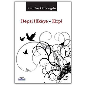 Hepsi Hikaye - Kirpi - Kurtuluş Gündoğdu