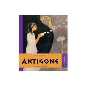 Hepsi Sana Miras Serisi 7 - Antigone - Ali Smith