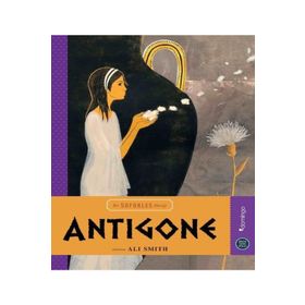 Hepsi Sana Miras Serisi 7 - Antigone - Ali Smith