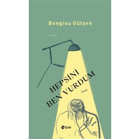 Hepsini Ben Vurdum - Bengisu Gülşen