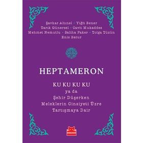 Heptameron - Enis Batur Şavkar Altınel Yiğit Bener Tarık Günersel Cavit Mukaddes Mehmet Nemutlu Saliha Paker Tolga Tüzün