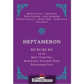 Heptameron - Enis Batur Şavkar Altınel Yiğit Bener Tarık Günersel Cavit Mukaddes Mehmet Nemutlu Saliha Paker Tolga Tüzün