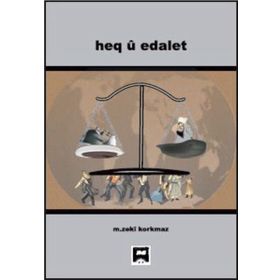 Heq u Edalet - M. Zekî Korkmaz