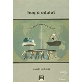 Heq u Edalet - M. Zekî Korkmaz