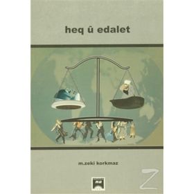 Heq u Edalet - M. Zekî Korkmaz