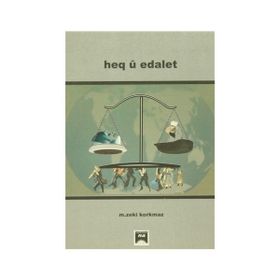 Heq u Edalet - M. Zekî Korkmaz