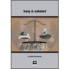 Heq u Edalet - M. Zekî Korkmaz