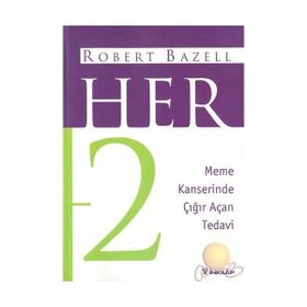 HER 2 MEME KANSERINDE ÇIĞIR AÇAN TEDAVI - ROBERT BAZELL