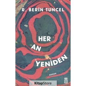 Her An Yeniden - R. Berin Tuncel
