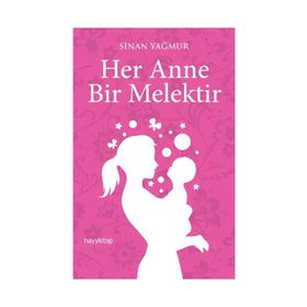 Her Anne Bir Melektir - Sinan Yağmur
