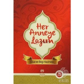 Her Anneye Lazım Dua ve Bilgi Hazinesi - Esma Muratoğlu