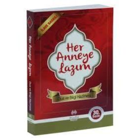 Her Anneye Lazım Dua ve Bilgi Hazinesi - Esma Muratoğlu