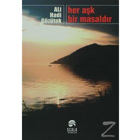 Her Aşk Bir Masaldır - Ali Hadi Gözütok