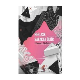 Her Aşk Şafakta Ölür - Hasan Şahin