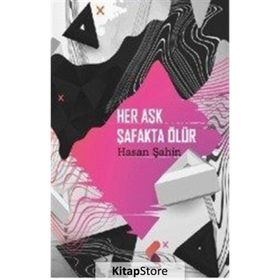 Her Aşk Şafakta Ölür - Hasan Şahin
