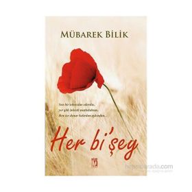 Her bi’şey - Mübarek Bilik