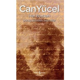 HER BOYDAN DÜNYA ŞİİRİNDEN SEÇMELER - CAN YÜCEL
