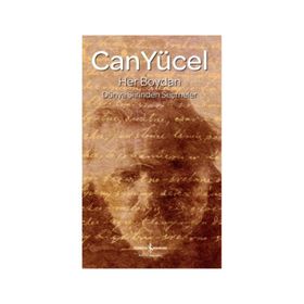 HER BOYDAN DÜNYA ŞİİRİNDEN SEÇMELER - CAN YÜCEL