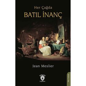 Her Çağda Batıl İnanç - Jean Meslier