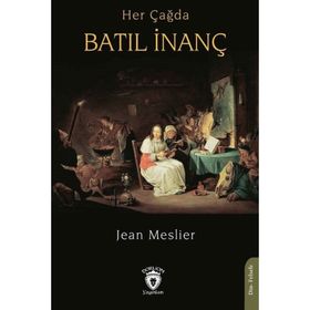 Her Çağda Batıl İnanç - Jean Meslier