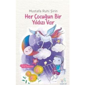 Her Çocuğun Bir Yıldızı Var - Mustafa Ruhi Şirin