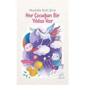 Her Çocuğun Bir Yıldızı Var - Mustafa Ruhi Şirin