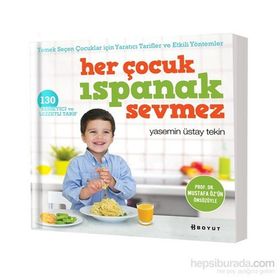 Her Çocuk Ispanak Sevmez - Yasemin Üstay Tekin