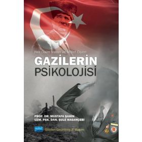 Her Daim Vatan ve Millet Diyen Gazilerin Psikolojisi - Mustafa Şahin
