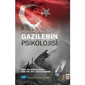Her Daim Vatan ve Millet Diyen Gazilerin Psikolojisi - Mustafa Şahin