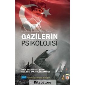 Her Daim Vatan ve Millet Diyen Gazilerin Psikolojisi - Mustafa Şahin